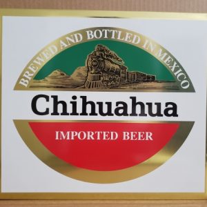 Chihuahua Imported Beer Sign