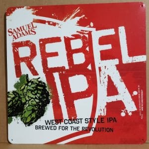 Samuel Adams Rebel IPA Tin Sign