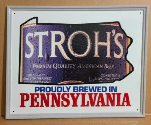 Strohs Beer PA Tin Sign strohs beer pa tin sign Strohs Beer PA Tin Sign strohsproudlybrewedinpatin1992 300x248