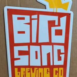 Birdsong Brewing Company Beer Tin Sign
