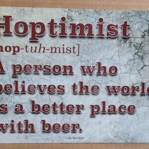 Hoptimist Beer Tin Sign